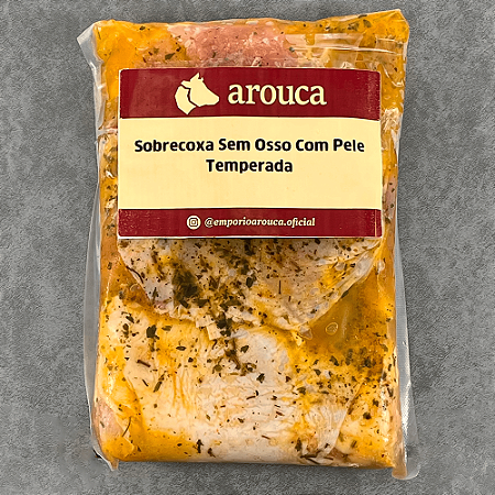 Sobrecoxa Com Pele e Sem Osso Temperado aproximadamente 800 gramas