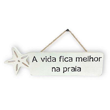 Plaquinha Decorativa A vida fica melhor na praia Decoração em Madeira