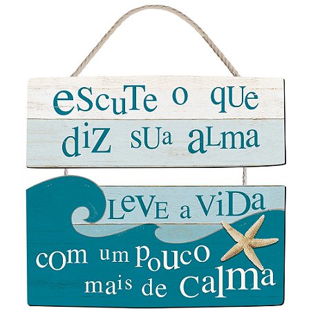 Placa Decorativa Náutica - Escute O Que Sua Alma Diz - 30 X 35 cm