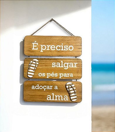 Placa Decorativa Náutica Marrom É preciso salgar os pés Decoração Náutica Praia