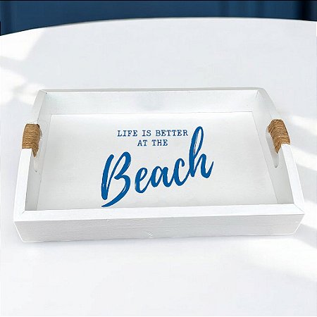 Bandeja Branca Life is Better em Madeira 35x25 cm Decoração Náutica Praia