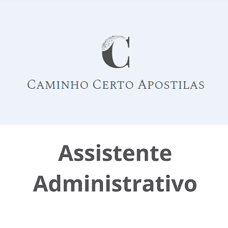 Apostila Assistente Administrativo