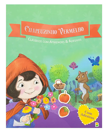 Clássicos com Atividades & Adesivos – Chapeuzinho Vermelho