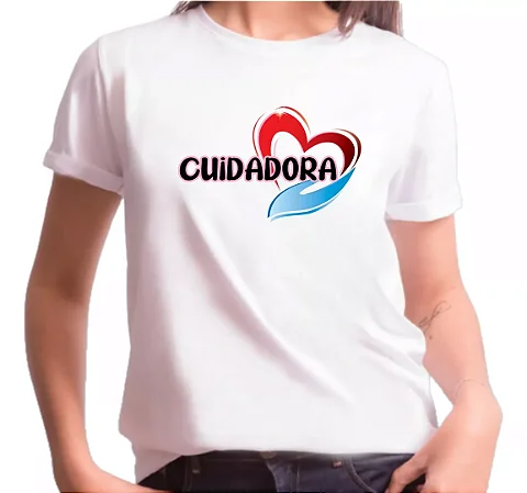 CAMISETA FEMININA - CUIDADORA - 100% POLIESTER