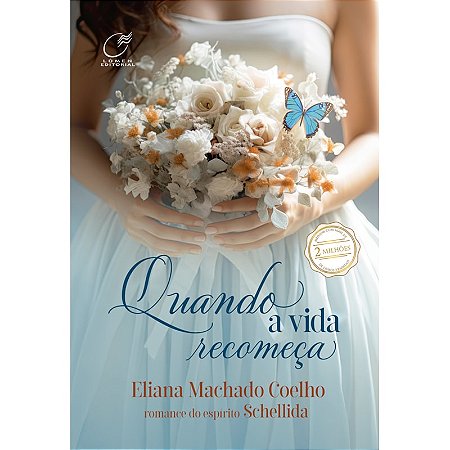 Quando a vida recomeça