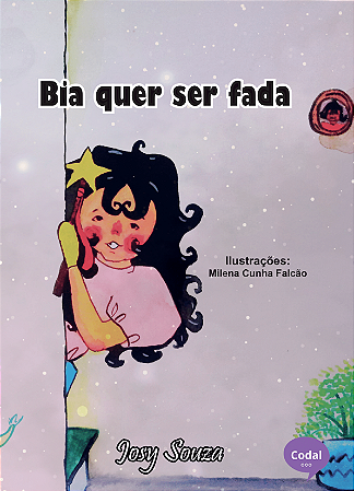 Bia quer ser fada - Josy Souza