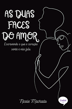As duas faces do amor - Nicole Machado