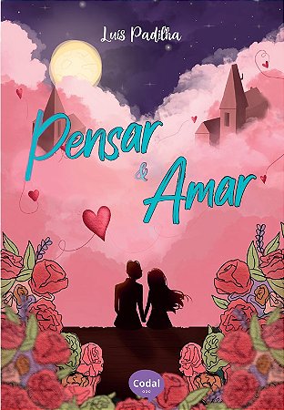 Pensar e amar - Luis Padilha + BRINDE (ECOBAG)