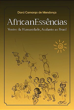 PRÉ-VENDA AfricanEssências - Darci Camargo de Mendonça