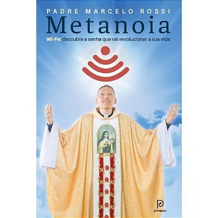 Metanoia Wi Fe Descubra a Senha que Vai Revolucionar a Sua Vida