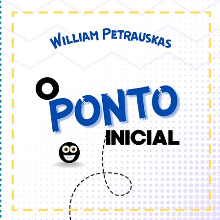 Ponto Inicial, O