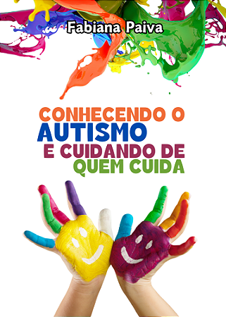 Conhecendo o Autismo e Cuidando de quem cuida