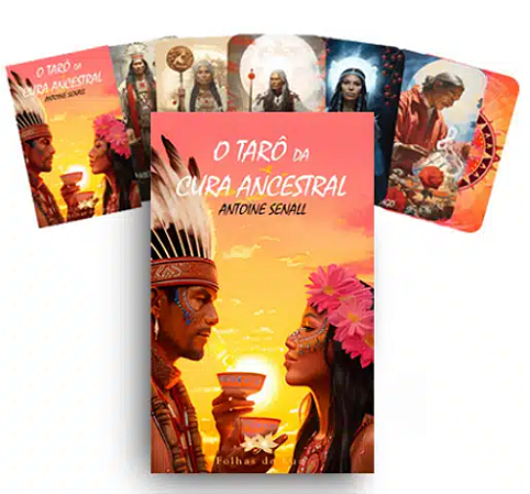 O Tarô Da Cura Ancestral