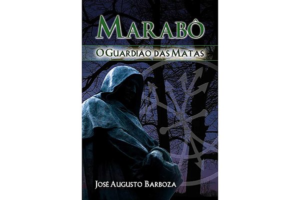 MARABÔ O GUARDIÃO DAS MATAS