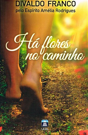 Há Flores no Caminho