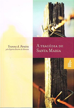 A Tragédia de Santa Maria