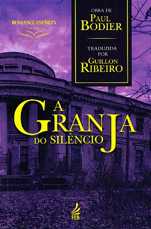 A Granja do Silêncio