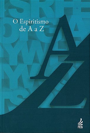 O Espiritismo de A a Z