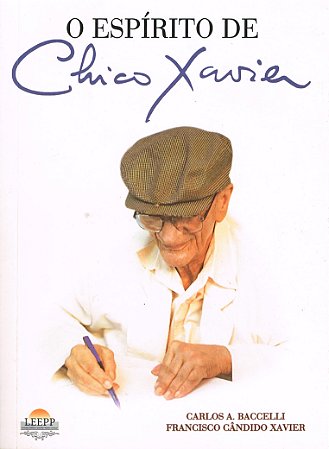 O Espírito de Chico Xavier