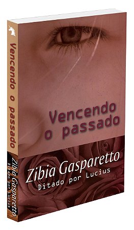 Vencendo o Passado