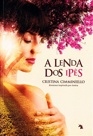 A Lenda dos Ipês