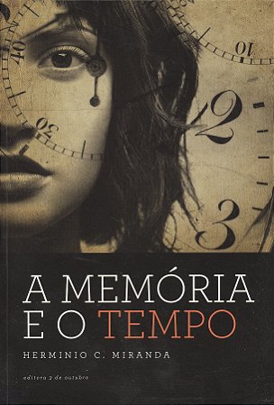 A Memória e o Tempo