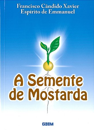 A Semente de Mostarda