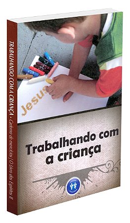 Trabalhando com a Criança