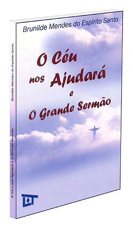 O Céu nos Ajudará e o Grande Sermão