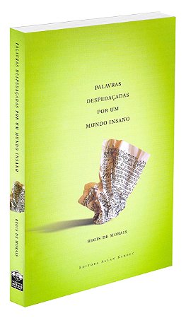 Palavras Despedaçadas por um Mundo Insano