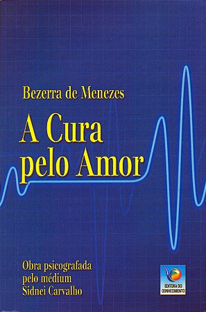A Cura Pelo Amor