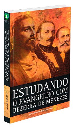 Estudando o Evangelho com Bezerra de Menezes