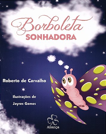 A Borboleta Sonhadora