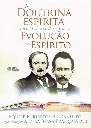 A Doutrina Espírita Contribuindo com a Evolução do Espírito