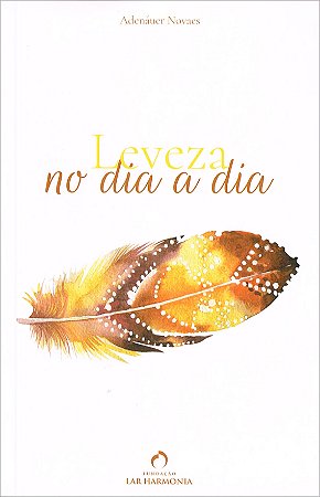 Leveza no Dia a Dia