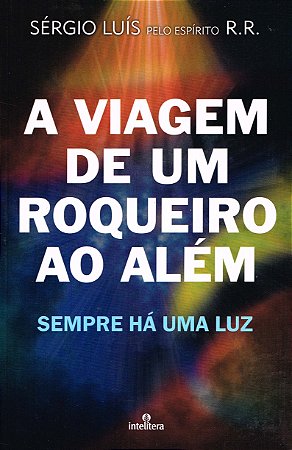 A Viagem de Um Roqueiro ao Além
