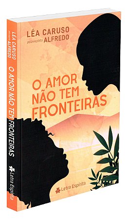 O Amor Não Tem Fronteiras