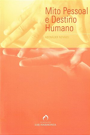 Mito Pessoal e Destino Humano