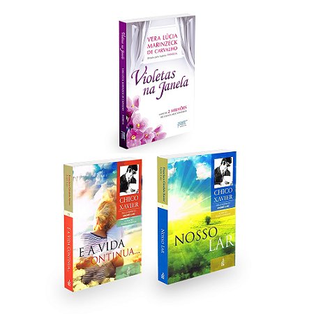 Trilogia da Vida Espiritual: Nosso Lar + E a Vida Continua + Violetas na Janela