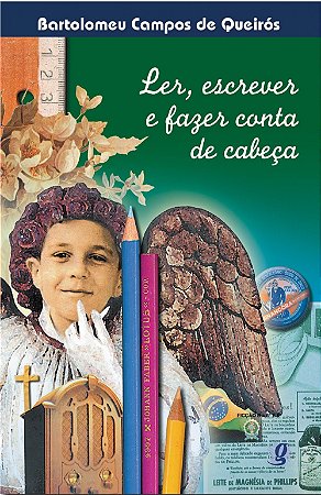 Ler, Escrever e Fazer Conta de Cabeca