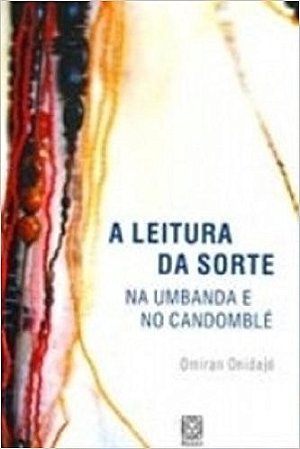 Leitura da Sorte na Umbanda e no Candomble, A