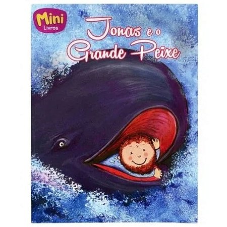 Jonas e o Grande Peixe - Col. Minilivros
