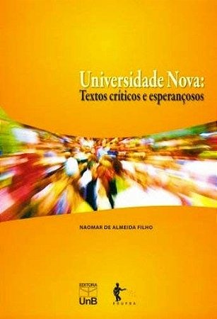 Universidade Nova: Textos Criticos e Esperancosos