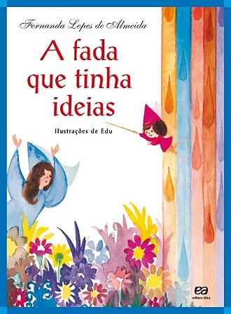 Fada Que Tinha Ideias, A