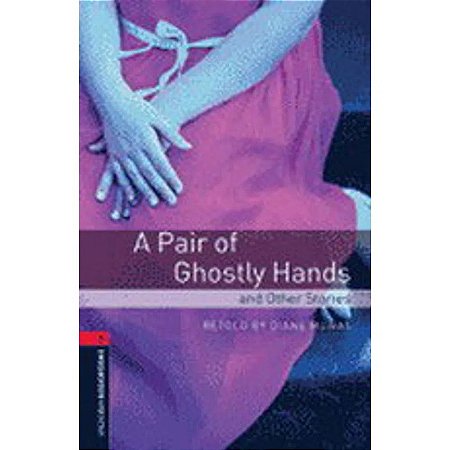 Pairofghostlyhands&ostories(obwlib3)3ed