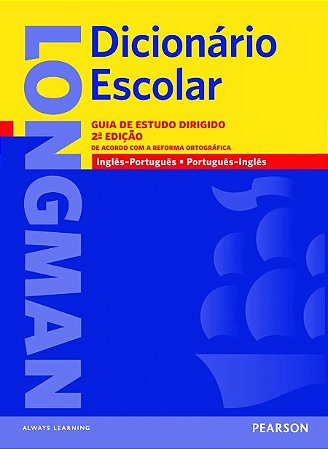 Longman Dicionario Escolar: Guia de Estudo Dirigido: de Acordo com a Reform