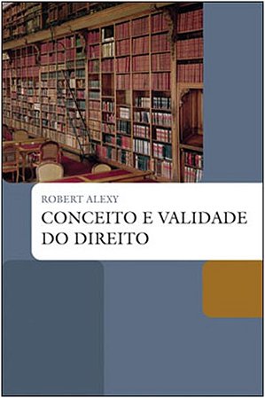 Conceito e Validade do Direito