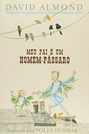 Meu Pai e Um Homem-passaro