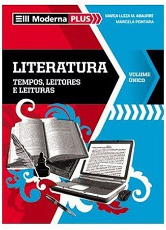 Literatura  - Tempos, Leitores e Leituras - Vol. Unico