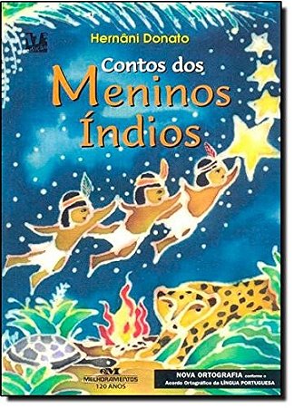 Contos dos Meninos Indios - Nova Ortografia